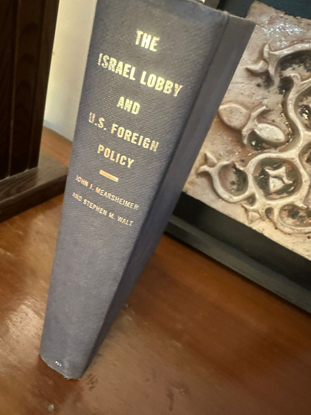 The Israel Lobby and U.S. Foreign Policy by John J. Mearsheimer & Stephen M. Walt — Hardcover Edition (Without Dust Jacket )