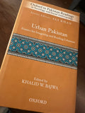 Urban Pakistan: Frames for Reading and Imagining Urbanism Edited by Khalid W. Bajwa (Oxford University Press Hardcover) —
