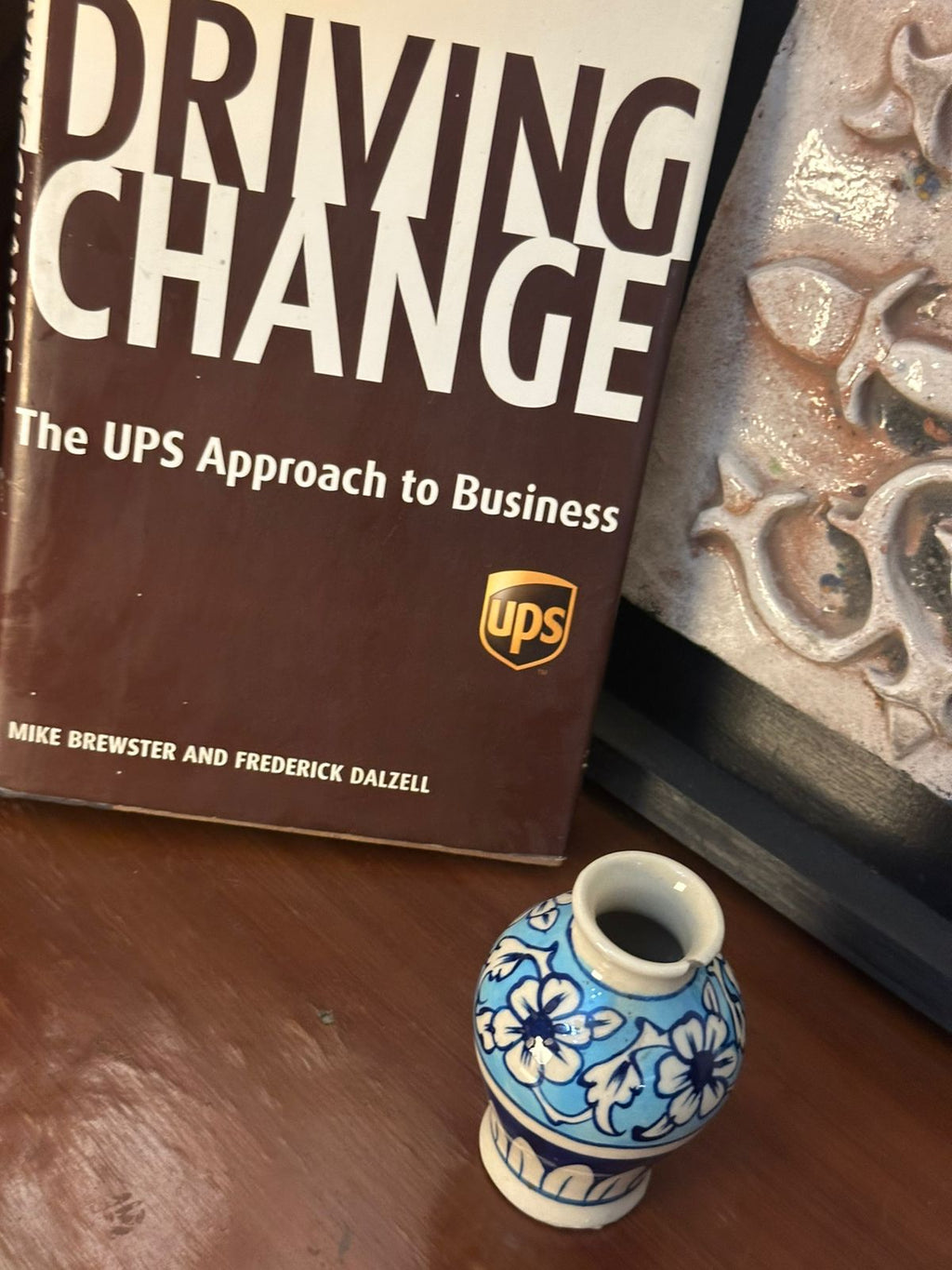Driving Change: The UPS Approach to Business by Mike Brewster & Frederick Dalzell (Hardcover) — Pre-Loved Edition