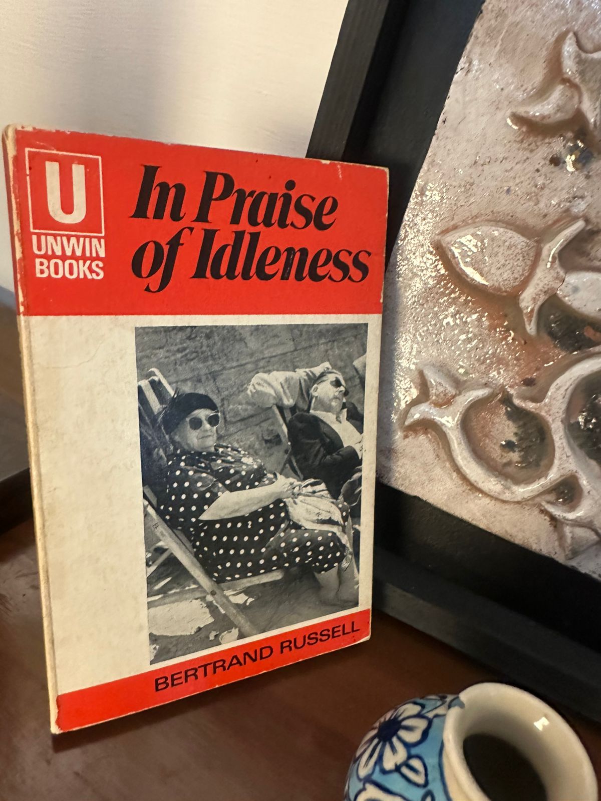 In Praise of Idleness and Other Essays by Bertrand Russell (Unwin Paperbacks) — Pre-Loved Edition