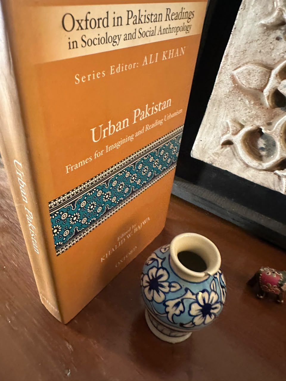 Urban Pakistan: Frames for Reading and Imagining Urbanism Edited by Khalid W. Bajwa (Oxford University Press Hardcover) —